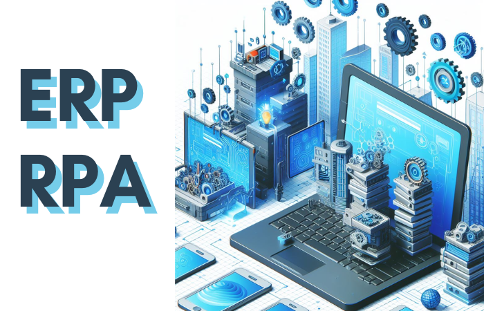 ERP/RPAとは？各企業のDX推進トレンドに対する役割